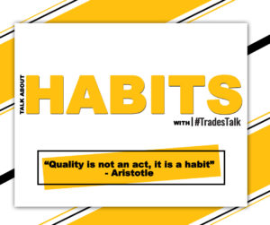 Habits TradesTalk